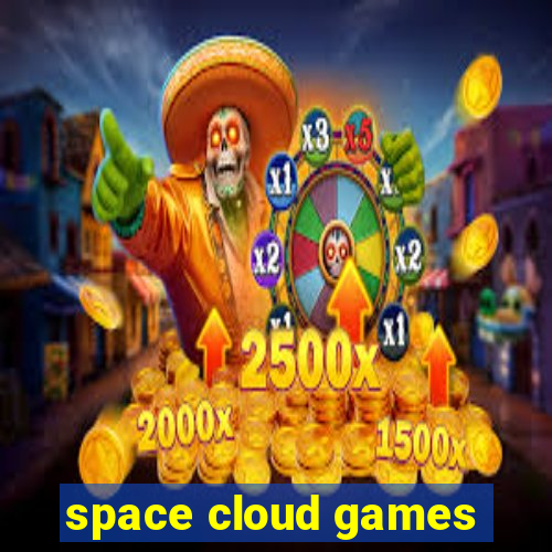space cloud games